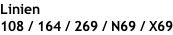 Linien 108 / 164 / 269 / N69 / X69